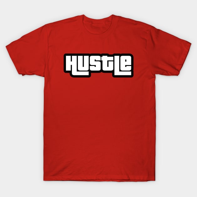 Hustle T-Shirt by wls